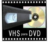 CONVERSOES VHS DVD